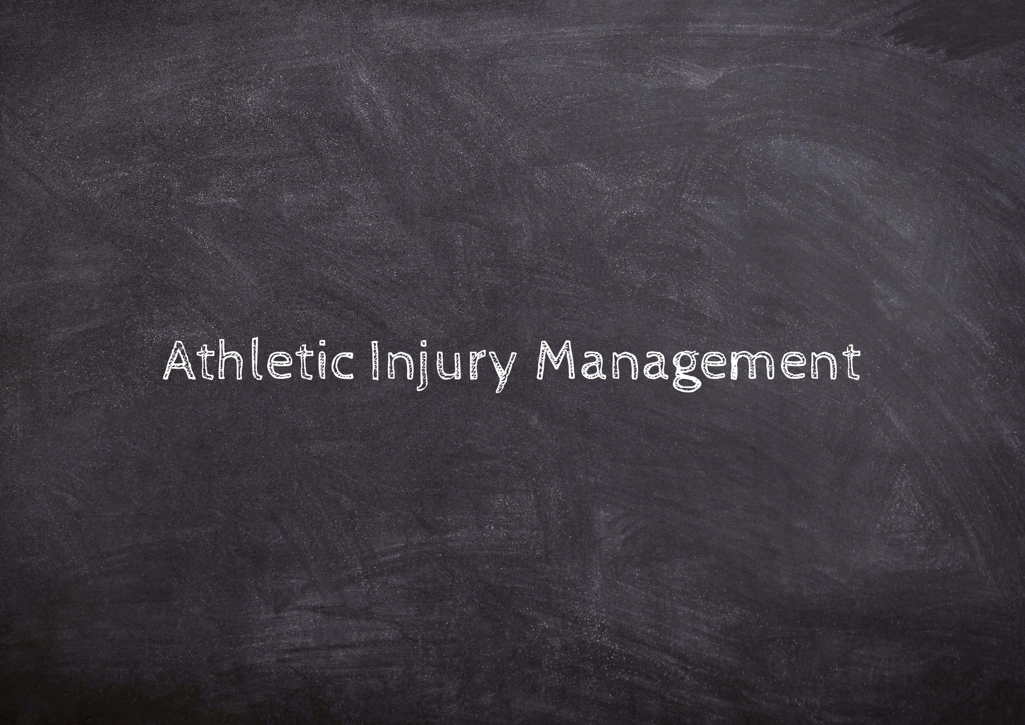 Athletic Injury Management text on chalk board
